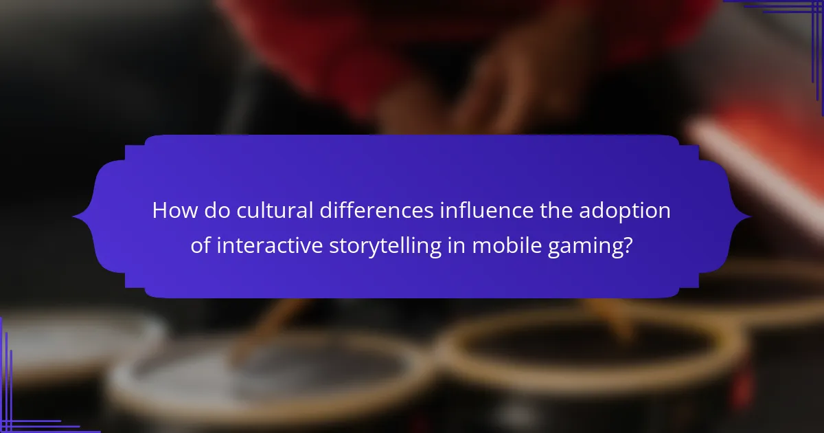 How do cultural differences influence the adoption of interactive storytelling in mobile gaming?