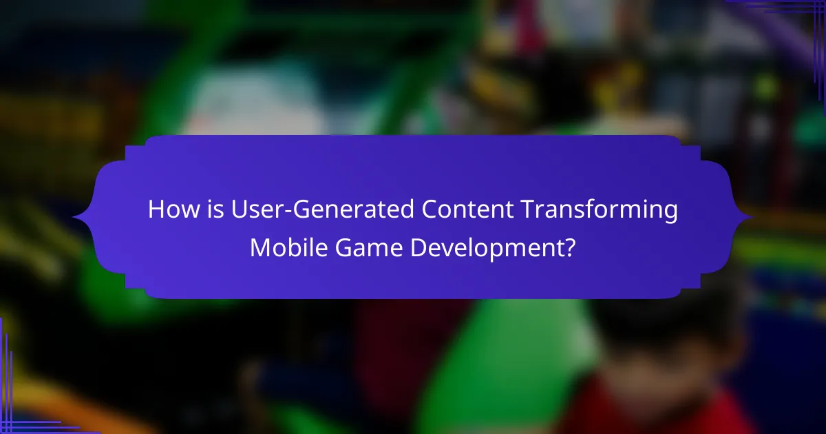 How is User-Generated Content Transforming Mobile Game Development?